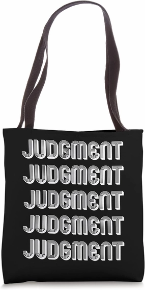 Judgment Tote Bag