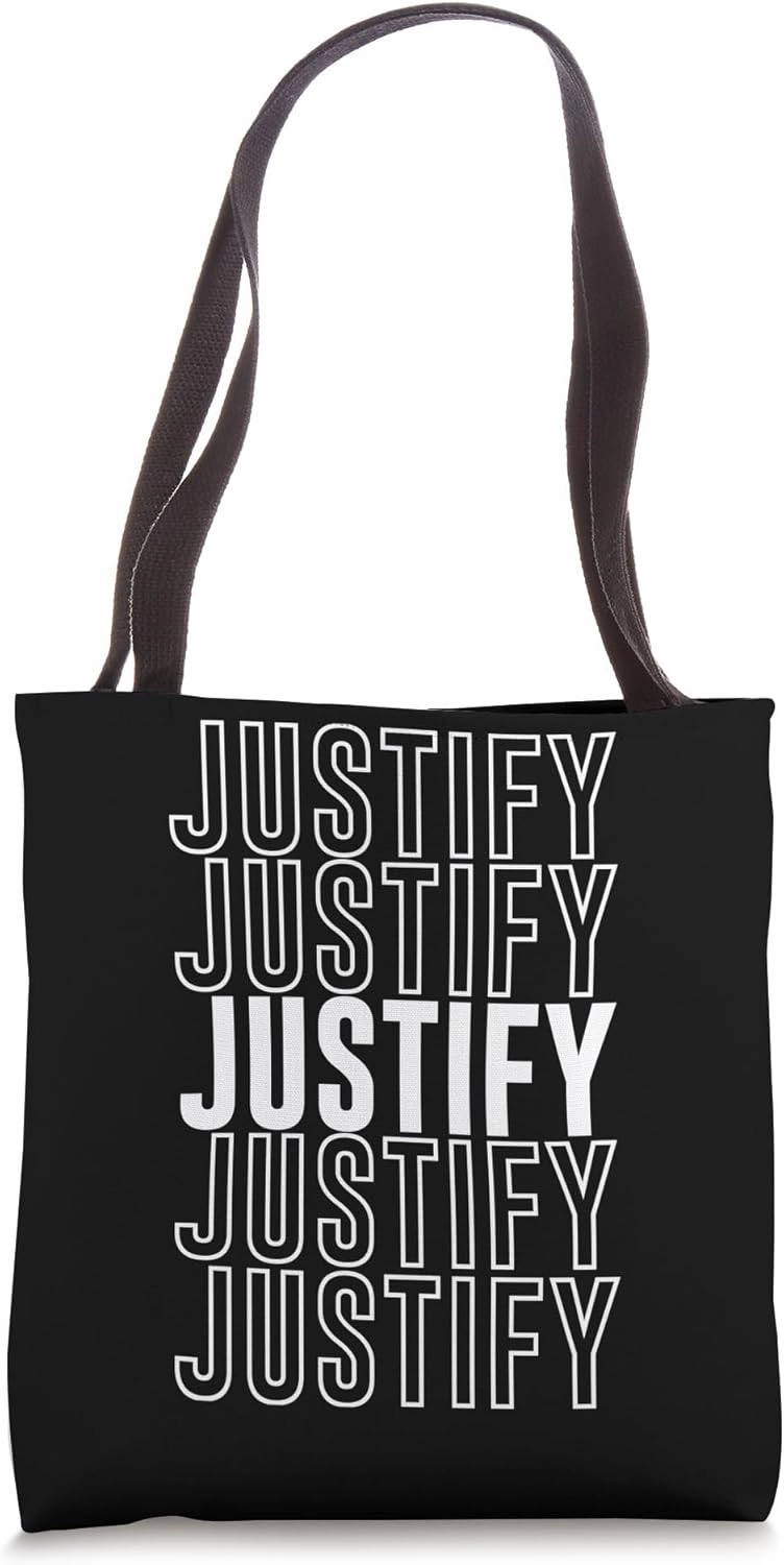 Justify Tote Bag