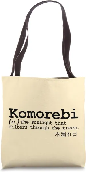 Komorebi Japanese Word Vocab Poetic Tree Sun Nature Love Tote Bag