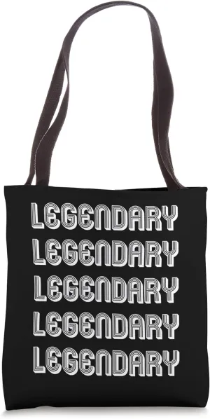 Legendary Tote Bag