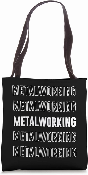 Metalworking Tote Bag