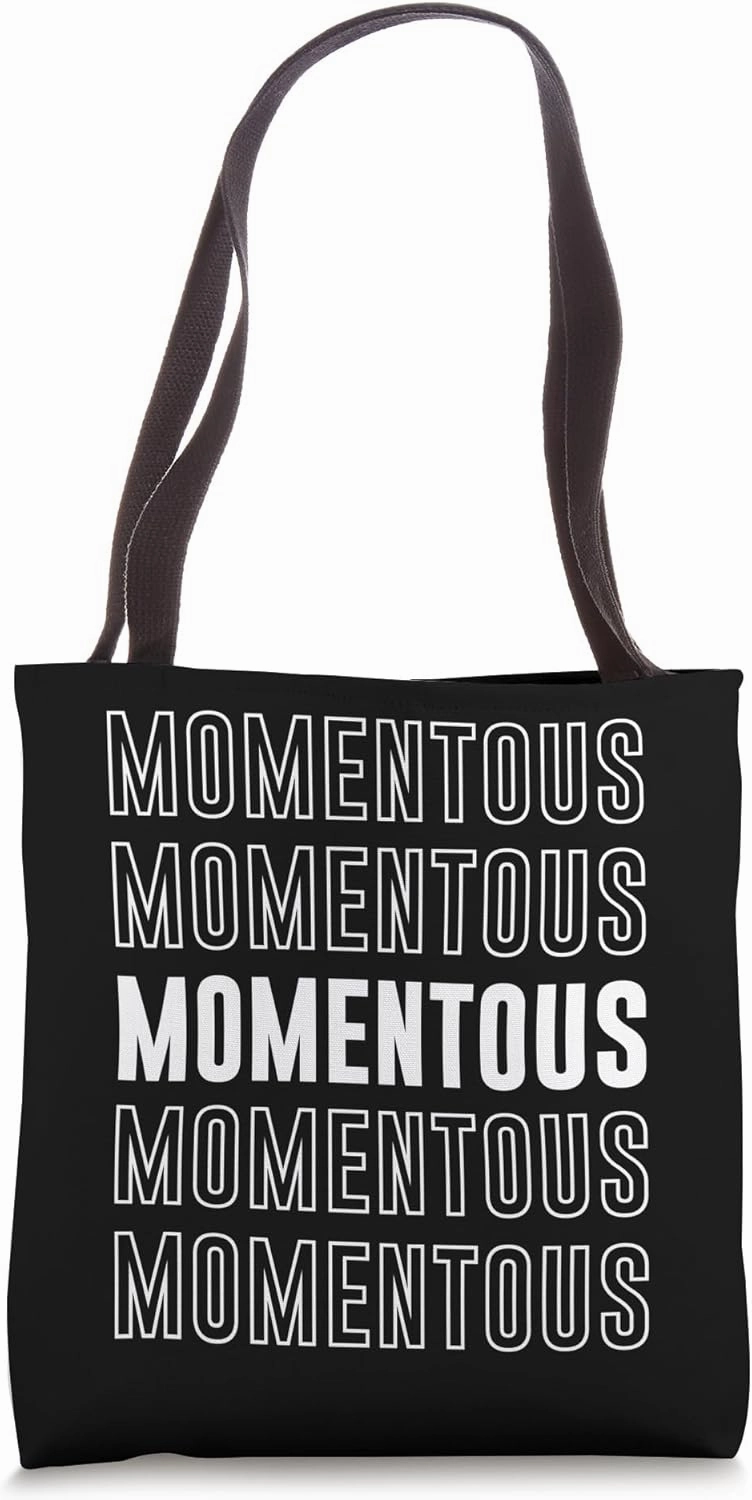 Momentous Tote Bag