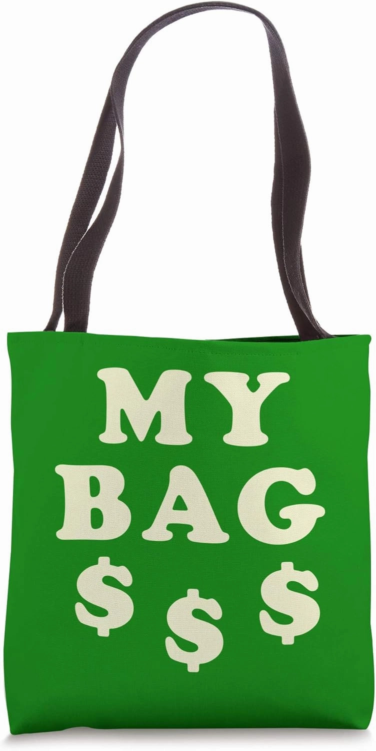 My Bag - My money bag Tote Bag