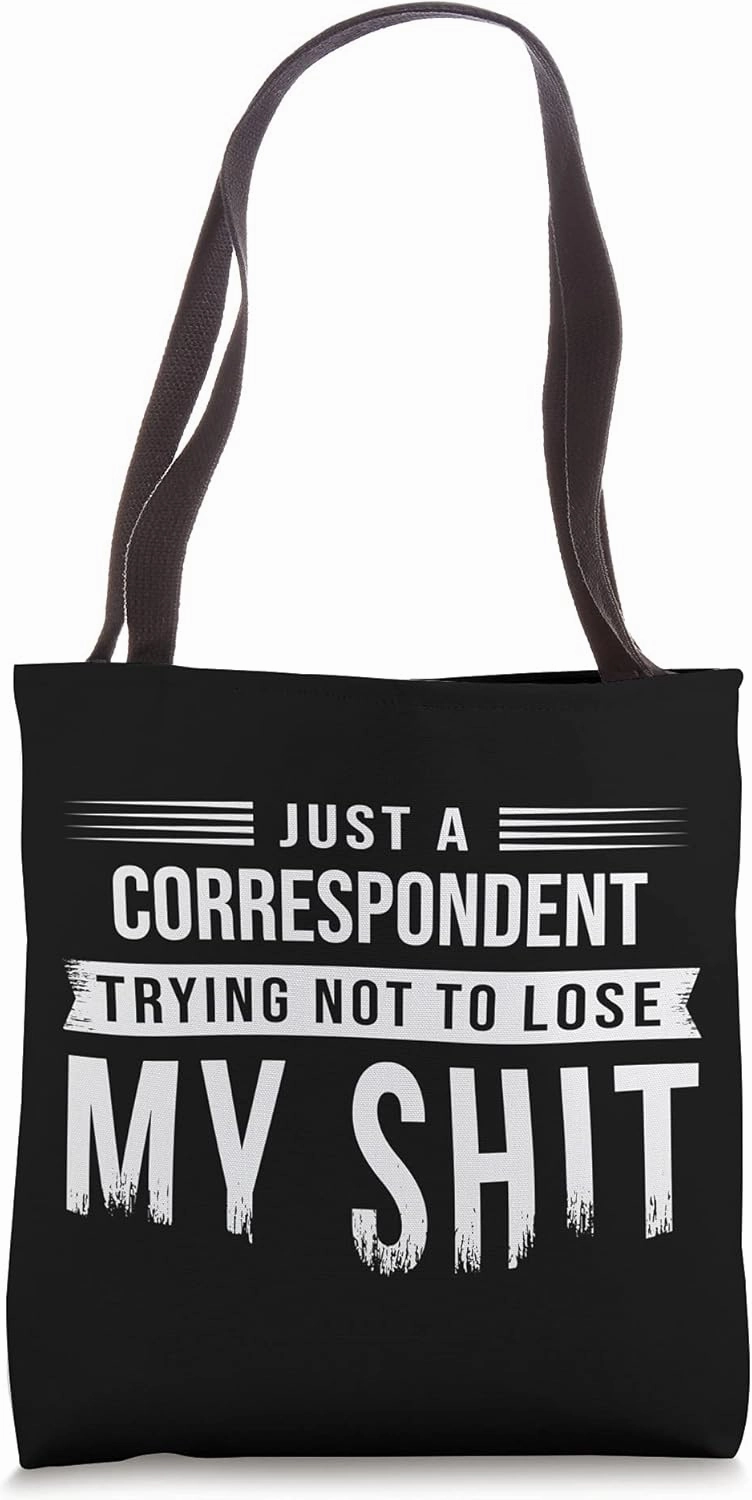 News or Media Correspondent Swearing Funny Saying Tote Bag