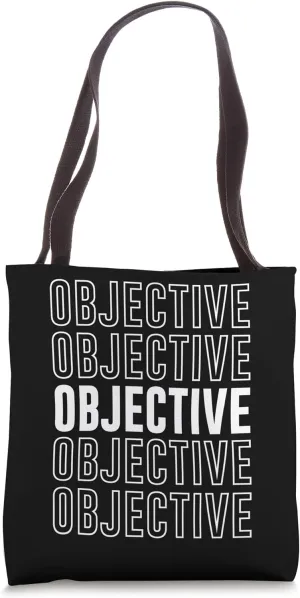 Objective Tote Bag