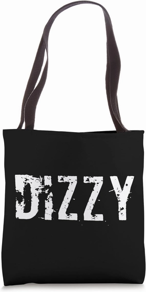 One Word Design Of Dizzy Word Funny Dizzy Quotes Tote Bag