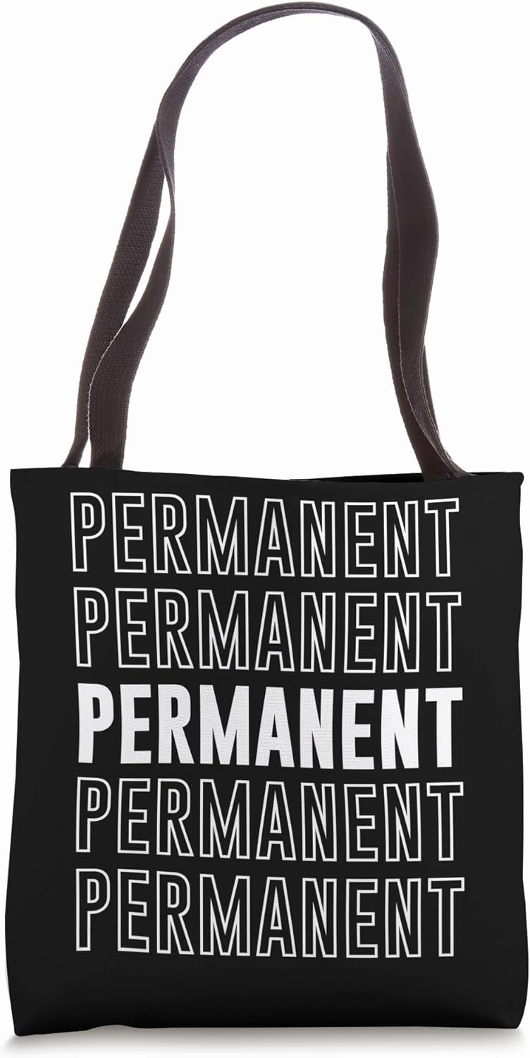 Permanent Tote Bag