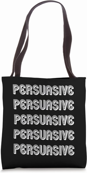 Persuasive Tote Bag