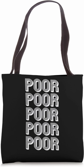 Poor Tote Bag