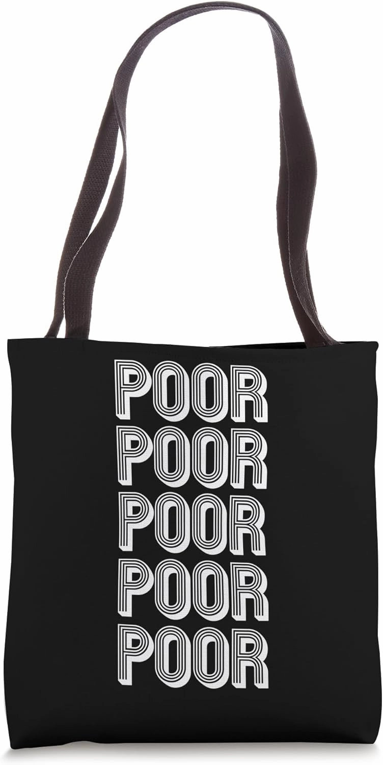 Poor Tote Bag