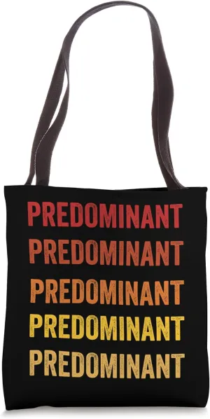 Predominant definition, Predominant Tote Bag
