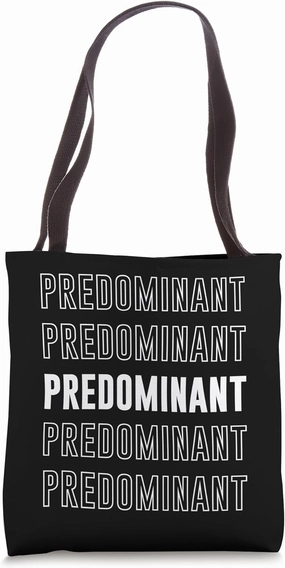 Predominant Tote Bag