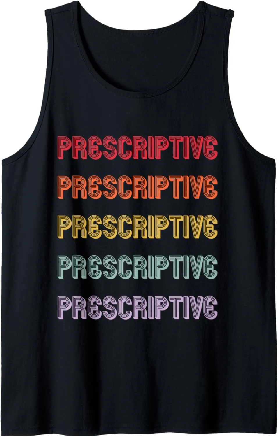 Prescriptive Tank Top
