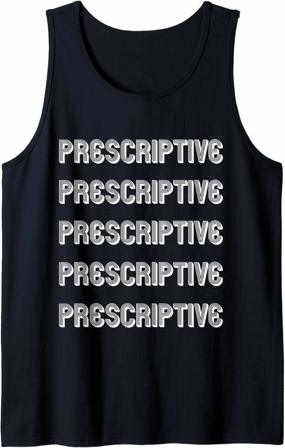 Prescriptive Tank Top