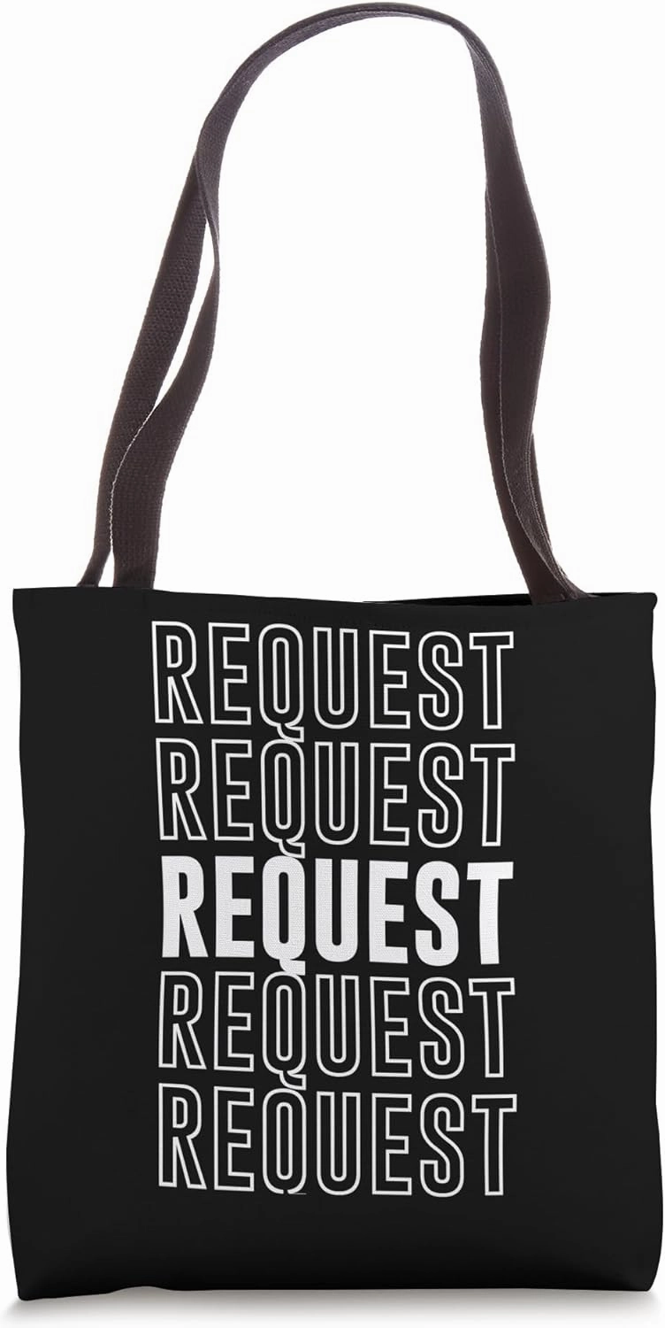 Request Tote Bag
