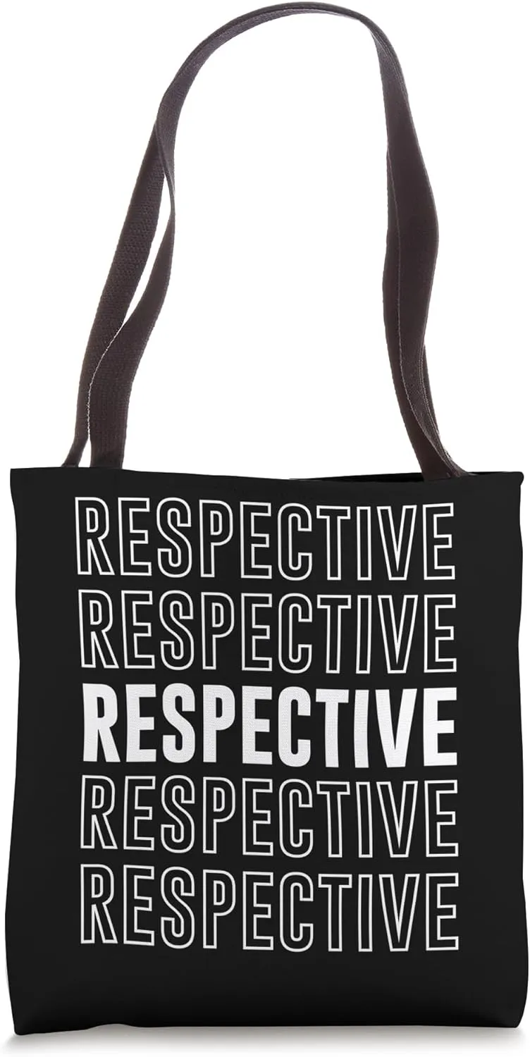 Respective Tote Bag