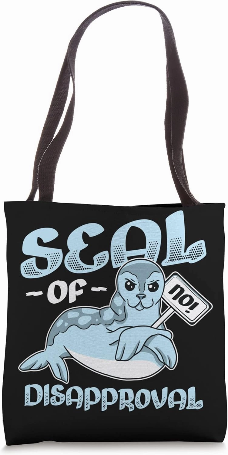 Seal Of Disapproval Say No - Funny Seal Tote Bag