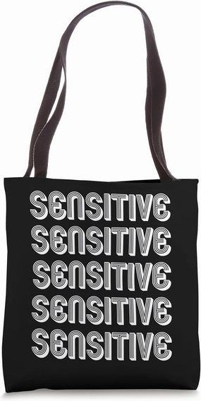 Sensitive Tote Bag