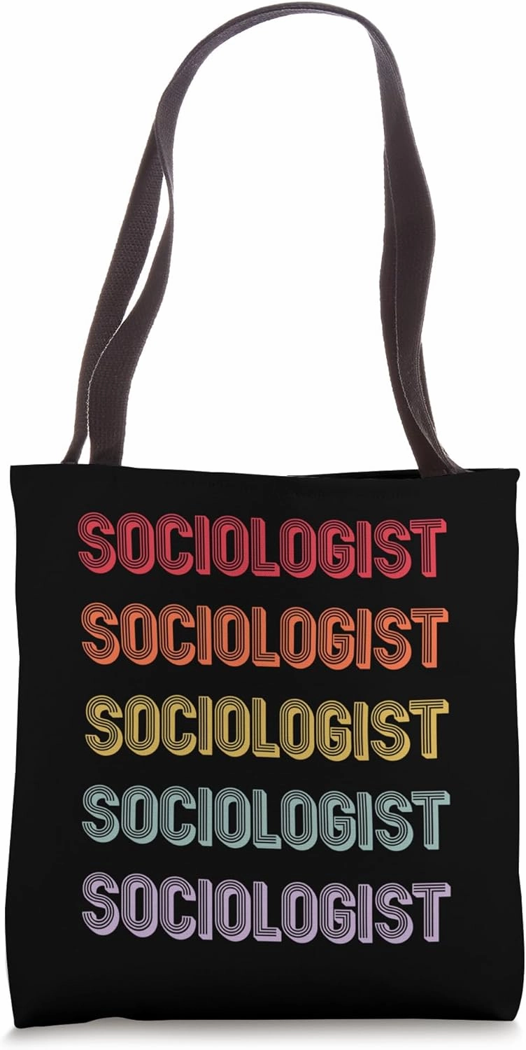 Sociologist Tote Bag