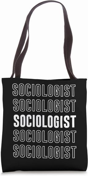 Sociologist Tote Bag