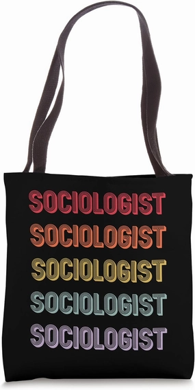 Sociologist Tote Bag