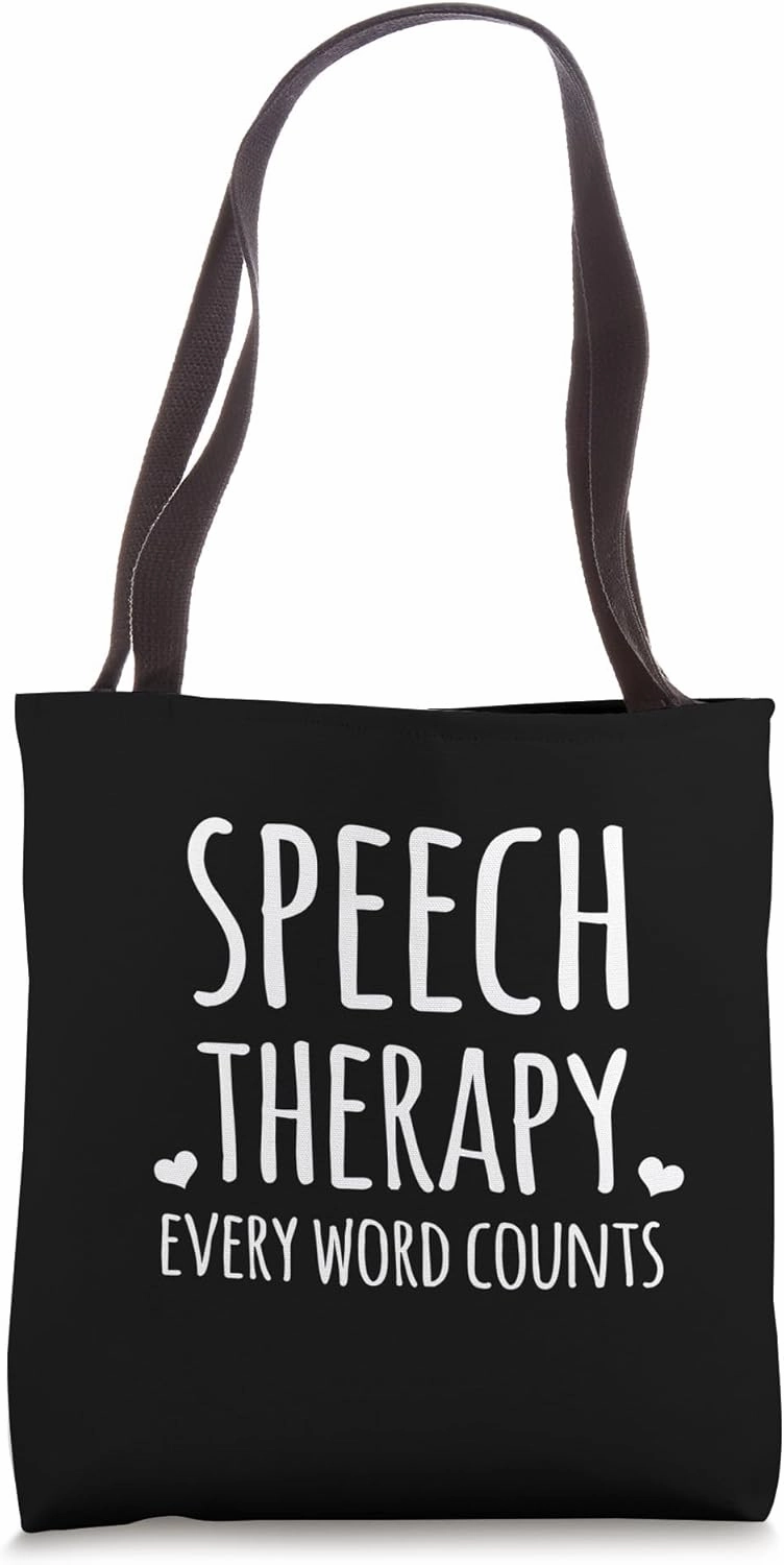 Speech Language Pathologist Speech Therapy Every Word Counts Tote Bag