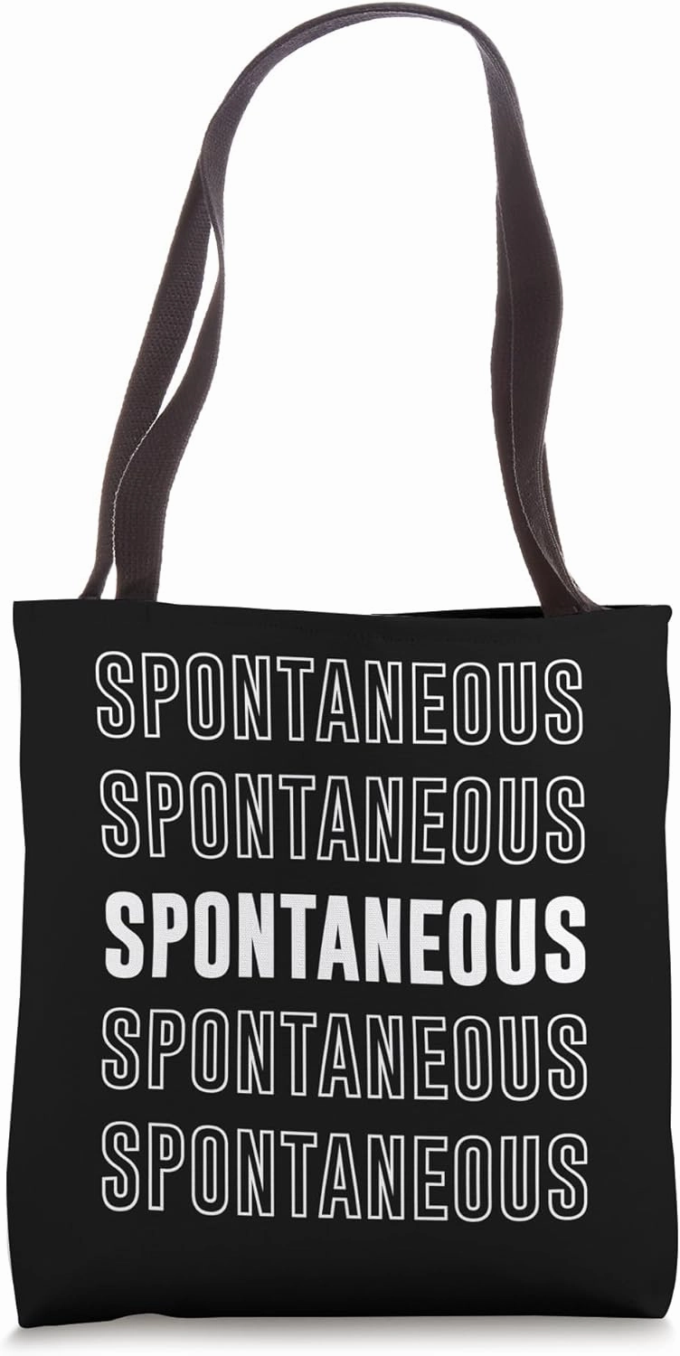 Spontaneous Tote Bag
