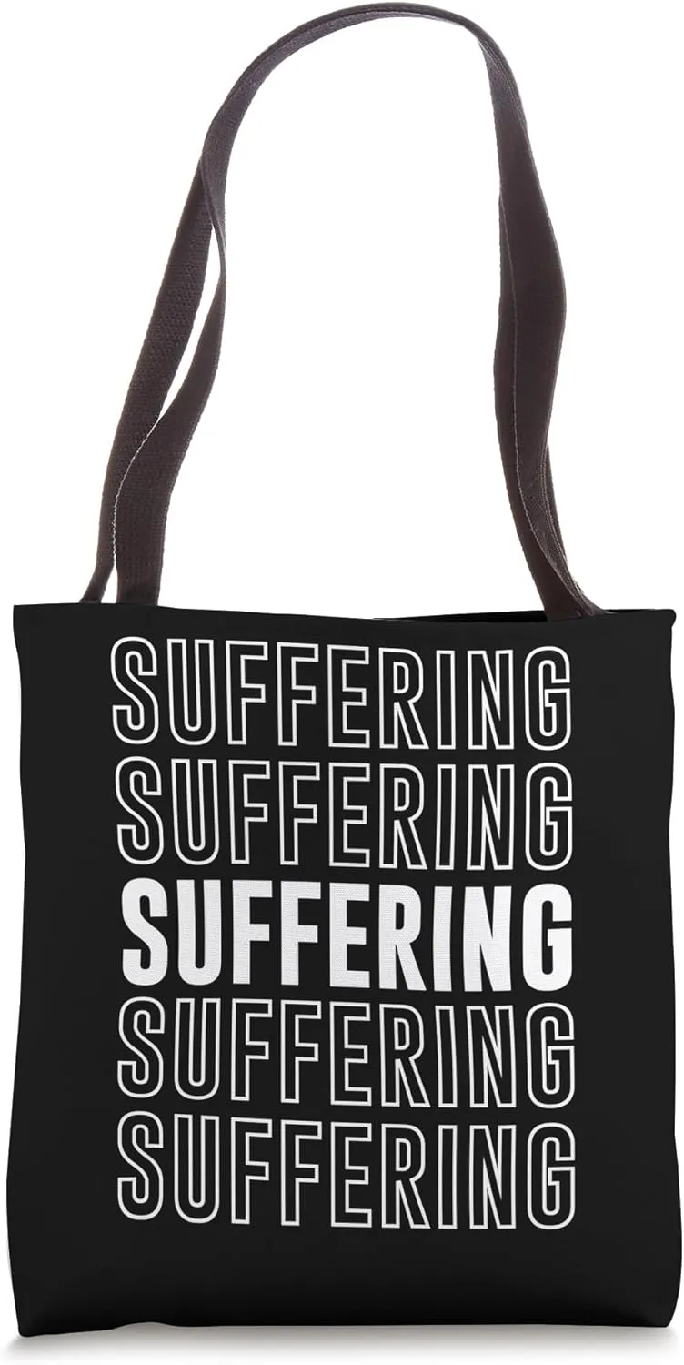 Suffering Tote Bag