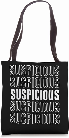 Suspicious Tote Bag