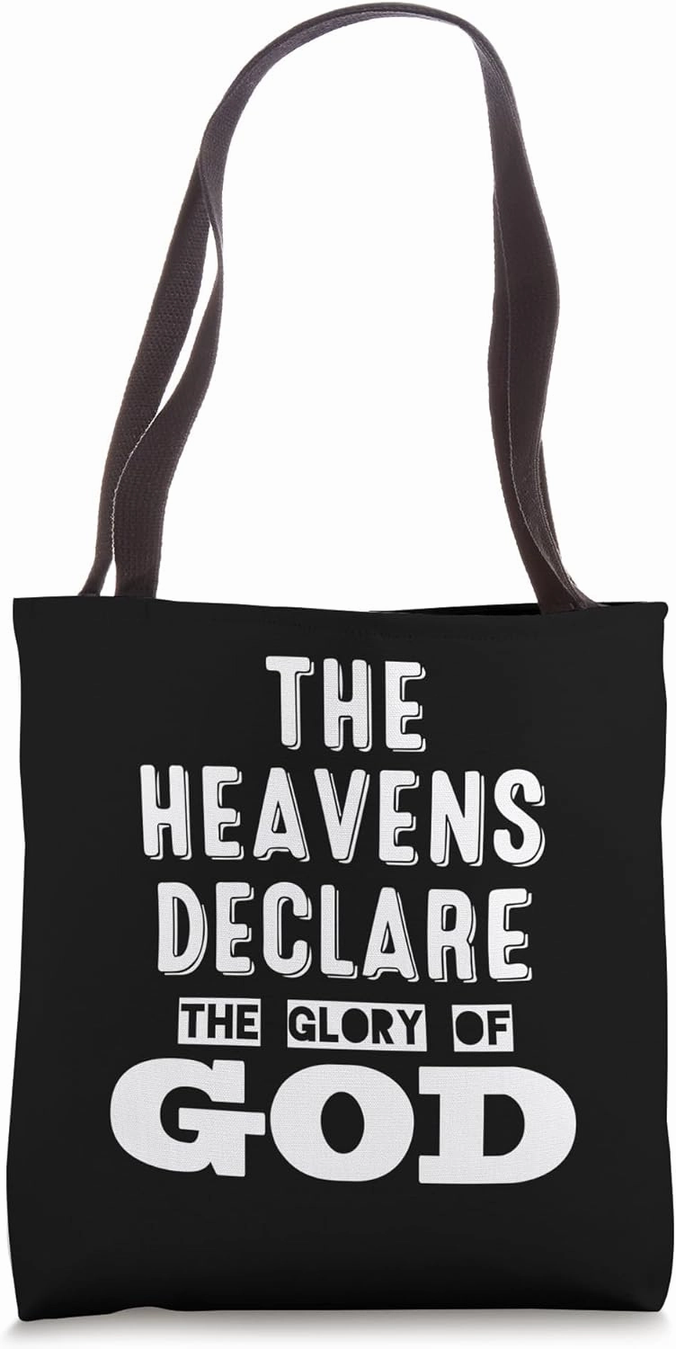 The Heavens Declare the Glory of God - Christian Faith Word Tote Bag