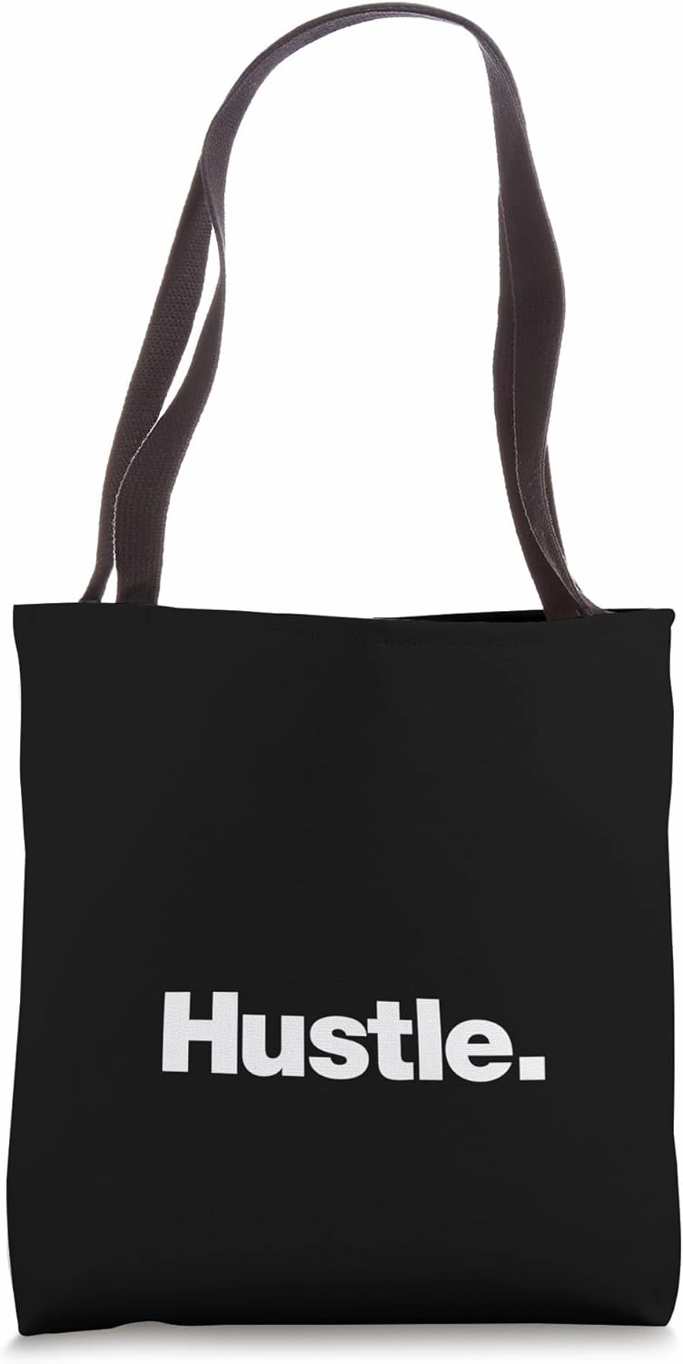 The word Hustle | A design that says Hustle Tote Bag