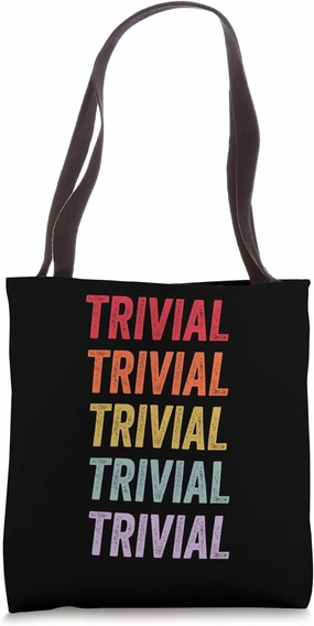 Trivial Tote Bag