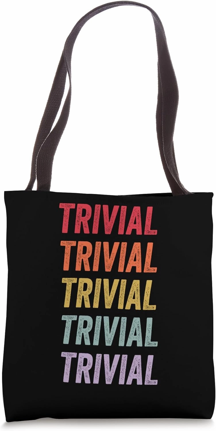 Trivial Tote Bag