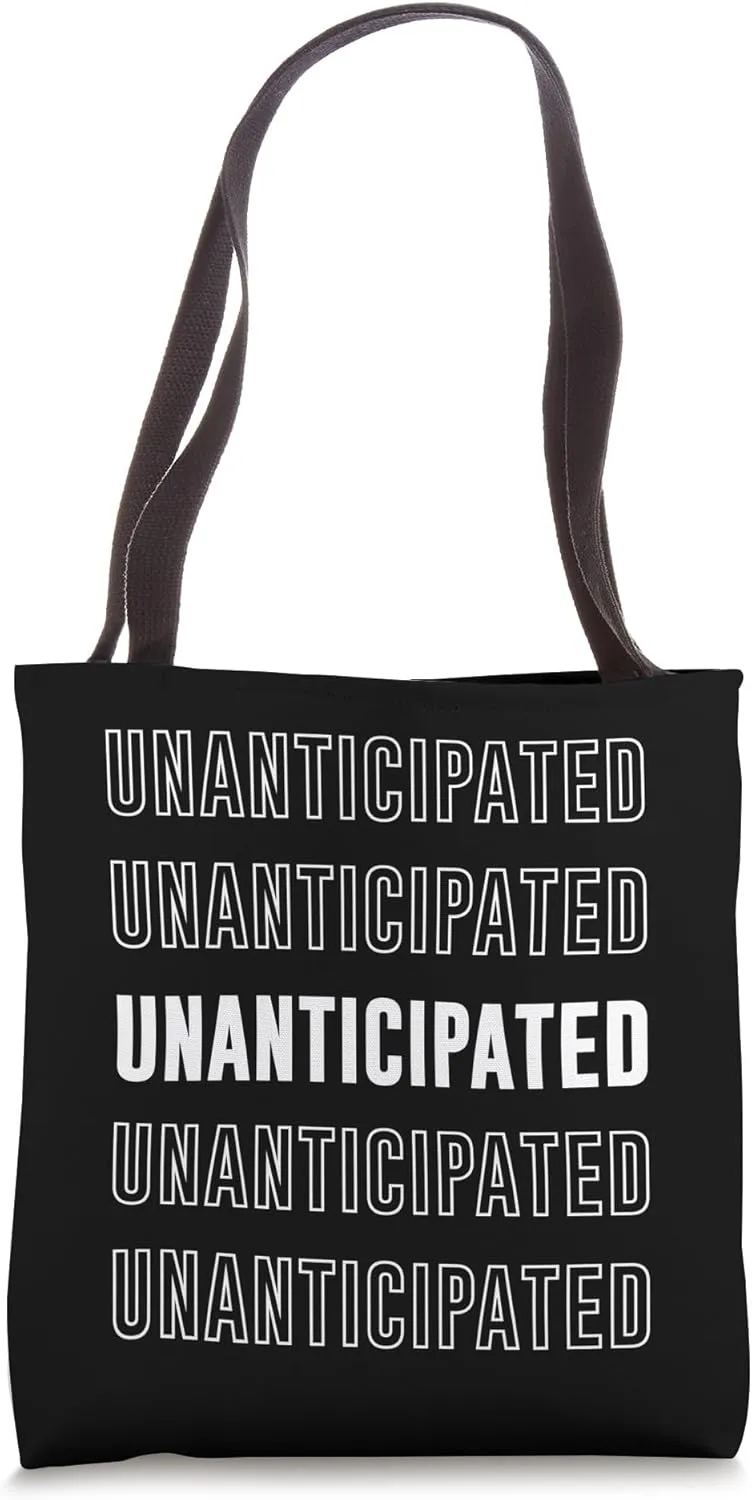 Unanticipated Tote Bag