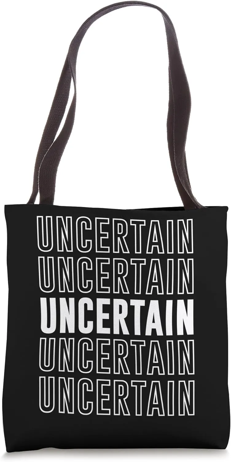 Uncertain Tote Bag
