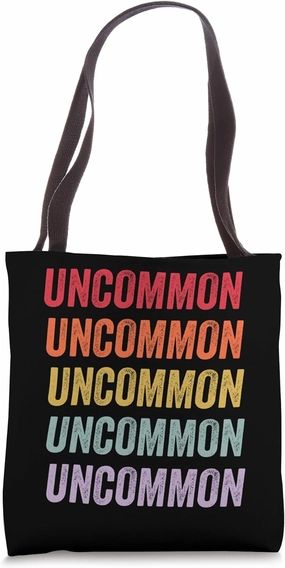Uncommon Tote Bag