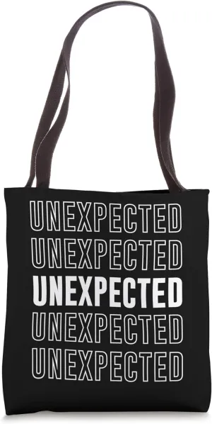 Unexpected Tote Bag