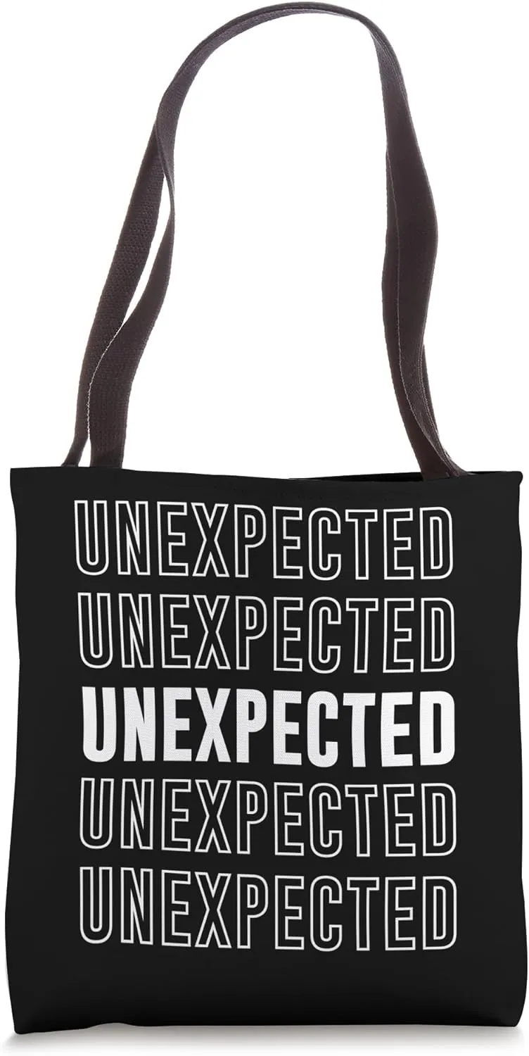Unexpected Tote Bag