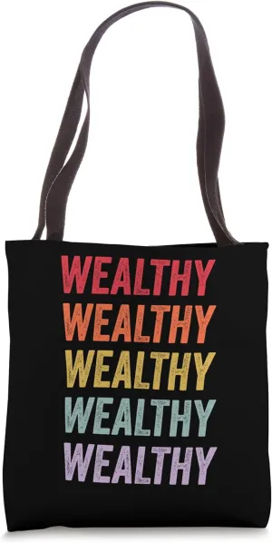 Wealthy Tote Bag